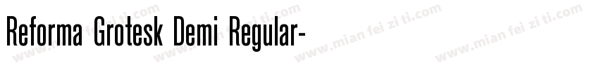 Reforma Grotesk Demi Regular字体转换